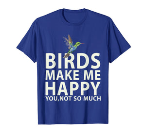 Bird Lovers for Bird Gifts Make me Happy T Shirt