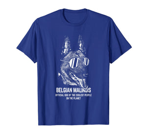 Belgian Malinois Official Dog of the Coolest Lovers Shirt