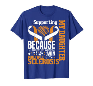 Daughter Multiple Sclerosis Awareness Orange Ribbon T Shirt
