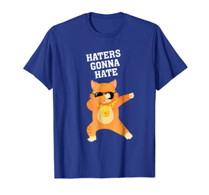 Dabbing Cat - Haters Gonna Hate -T-shirt