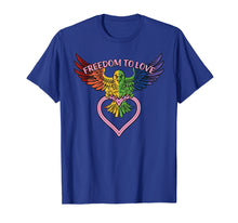 Load image into Gallery viewer, LGBT TShirt - Gay Pride Shirt - FREEDOM TO LOVE
