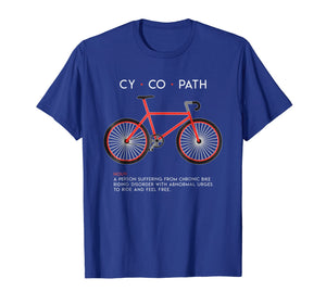 CYCOPATH - Funny Cycling and Bicycle Riders Bike T-Shirt