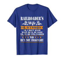 Load image into Gallery viewer, Railroad Wife Funny Tee: Cute Railroad Wife T-Shirt
