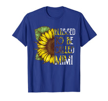 Load image into Gallery viewer, Blessed To Be Called Mimi Sunflower Grandma Mothers Day Gift T-Shirt
