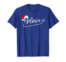 Load image into Gallery viewer, Christmas Santa Believe Xmas Christmas July Holiday Funny T-Shirt
