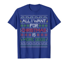 Load image into Gallery viewer, All I Want For Christmas Is More Dogs Ugly Xmas Sweater Gift T-Shirt
