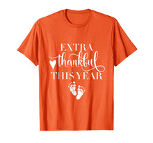 Load image into Gallery viewer, Extra Thankful This Year Love Funny Turkey Pregnancy T shirt

