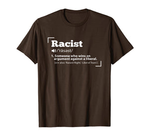 Republican Racist Definition Anti Liberal T-Shirt