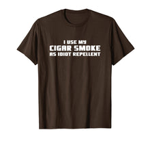 Load image into Gallery viewer, I Use My Cigar Smoke As Idiot Repellent Funny T-Shirt
