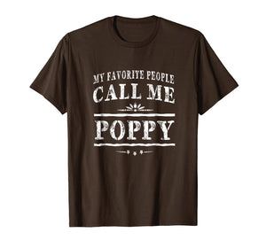 My Favorite People Call Me Poppy Grandpa Gift Men T-shirt