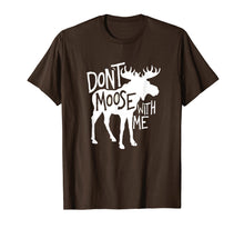 Load image into Gallery viewer, Don&#39;t Moose With Me T-Shirt
