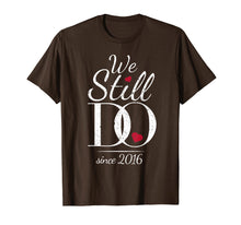 Load image into Gallery viewer, 3rd Wedding Anniversary T-Shirt - We Still Do Since 2016
