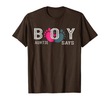 Load image into Gallery viewer, Auntie Says Boy Gender Reveal T shirt Team Aunt Funny Party
