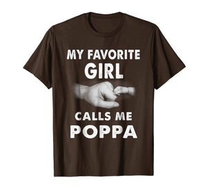 Fathers Day Shirt My Favorite Girl Calls Me Poppa