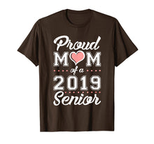 Load image into Gallery viewer, Proud MOM Of A Class 2019 Senior Tshirt Graduation Gift
