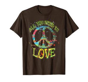 All You Need Is Love Hippie Gift T-Shirt
