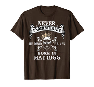 Mens 53rd bday-never underestimate A man born in May 1966 Tee