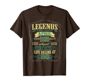 80th Birthday Gifts The Man Myth Legend April 1939 T-Shirt