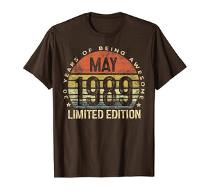 Born May 1989 Limited Edition T-Shirt 30th Birthday Gifts