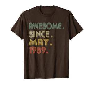 30th Birthday Gifts T-Shirt Vintage Awesome Since May 1989