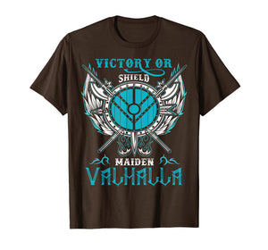 Shieldmaiden Victory Or Valhalla T-Shirt