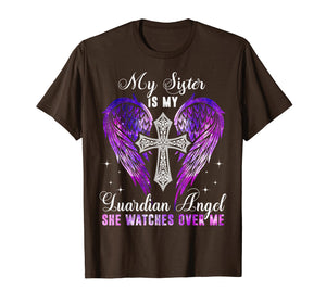 My Sister Is My Guardian Angel She Watches Over Me Tees