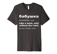 Load image into Gallery viewer, Definition Of Babushka T-Shirt Funny Russian Grandma Gift
