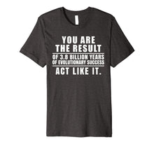 Load image into Gallery viewer, Evolution Biology Perspective Success Hustle Mindset Shirt

