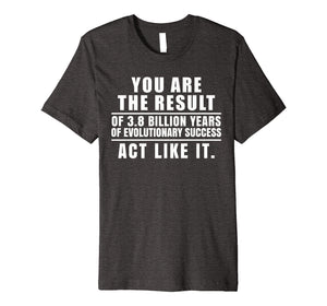Evolution Biology Perspective Success Hustle Mindset Shirt