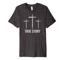 Load image into Gallery viewer, Christian Easter Shirt Resurrection Day True Story Jesus
