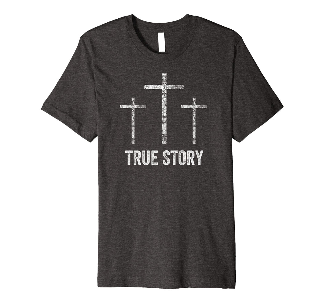 Christian Easter Shirt Resurrection Day True Story Jesus