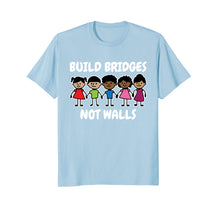 Load image into Gallery viewer, Build Bridges Not Walls Celebrate Diversity T-Shirt
