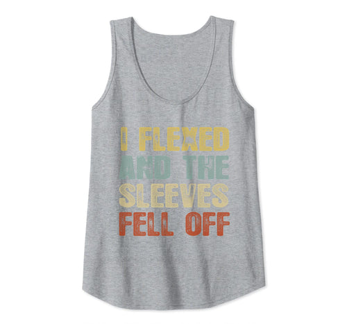Vintage I Flexed And The Sleeves Fell Off Tank Top Tank Top