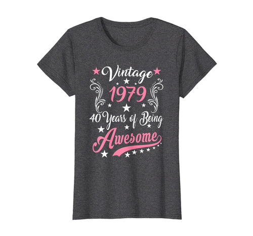 Womens Vintage 1979 40th birthday gift 40 Years old Funny T-Shirt