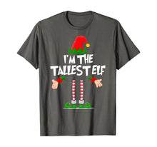 Load image into Gallery viewer, Christmas Elf Tshirt I&#39;m The Tallest Elf Matching Xmas Gift T-Shirt
