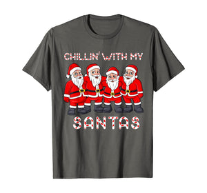 Chillin With My Santas Christmas Boys Girls Kids Xmas T-Shirt