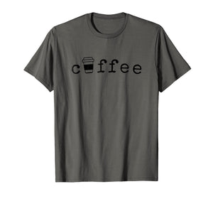 Coffee Tee Shirt Novelty Gift Coffee Tshirt Coffee Lovers