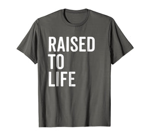 Raised To Life Shirt Christian Baptism New Believer Gift Tee