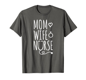 Mom Wife Nurse T-shirt