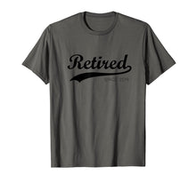 Load image into Gallery viewer, Retired Since 2019 Perfect T-shirt Gift for Retirement Day
