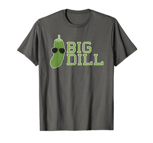 Big Dill Funny Pun Shirt
