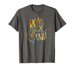Read Your Heart Out Funny Book Lovers T Shirt Men Woman
