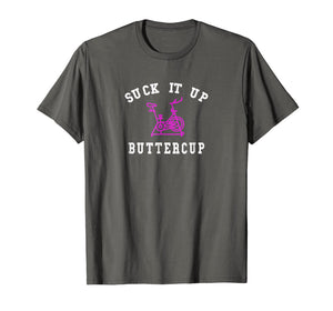 Exercise Motivational Shirt Suck It Up Quote Cycle Tee