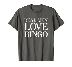 Mens Bingo T Shirt For Gift: Real Men Love Bingo