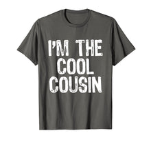 Load image into Gallery viewer, I&#39;m The Cool Cousin T-Shirt
