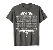 Load image into Gallery viewer, Mama Of House Messy First Of Her Name The Unslept Shirt
