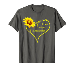 Jesus sunflower It's not religion It's a relationship shirt