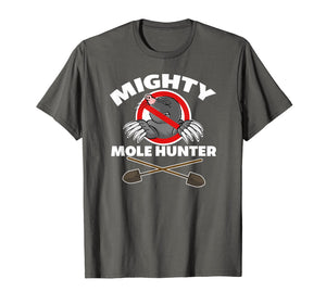 Mighty Mole Hunter Shirt
