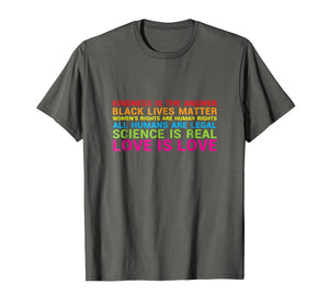 Love Is Kindness T-Shirt Black Lives LGBT Equality Feminist
