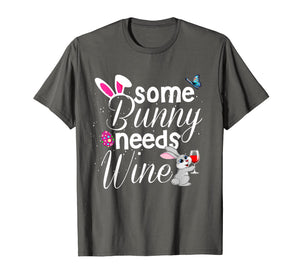 Some Bunny Needs Wine Shirt Easter Bunny